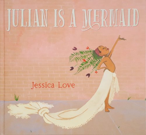 Julián Is a Mermaid